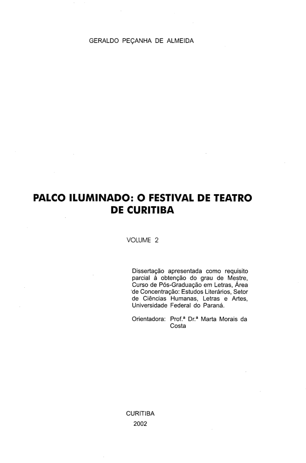 Palco Iluminado: O Festival De Teatro De Curitiba