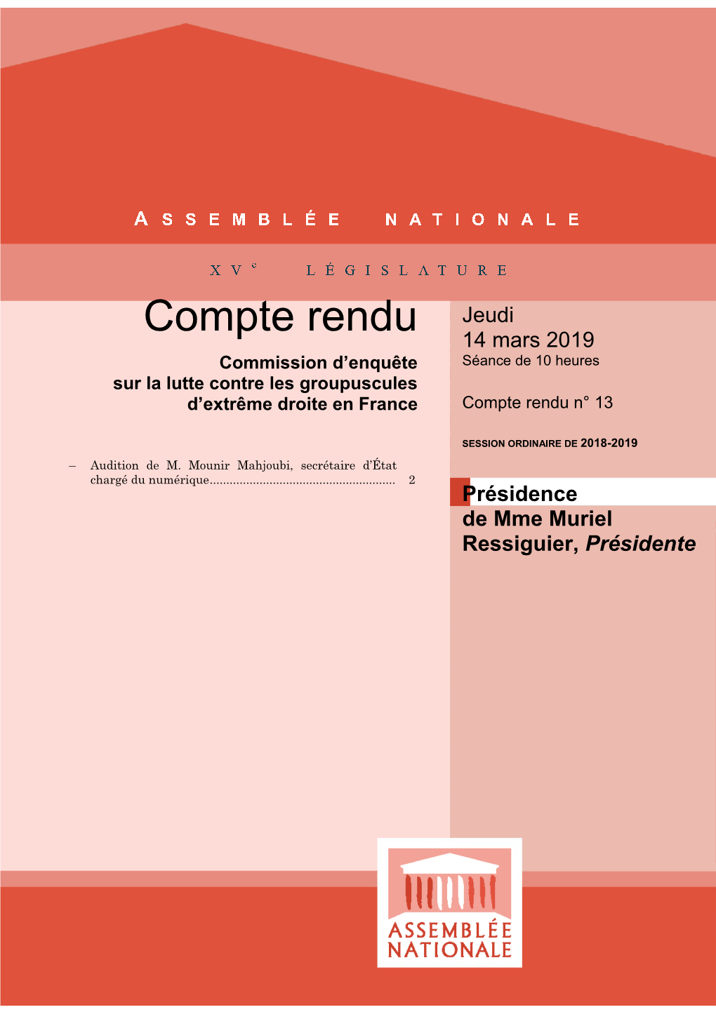 Compte Rendu Jeudi 14 Mars 2019 Commission D’Enquête Séance De 10 Heures Sur La Lutte Contre Les Groupuscules D’Extrême Droite En France Compte Rendu N° 13