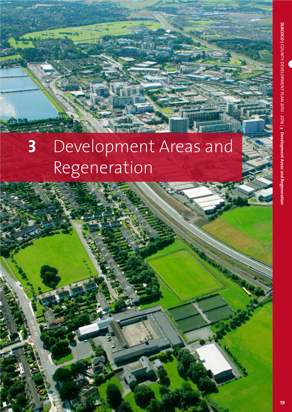 Chapter 3 Development Areas & Regeneration Chapter 4 Dun