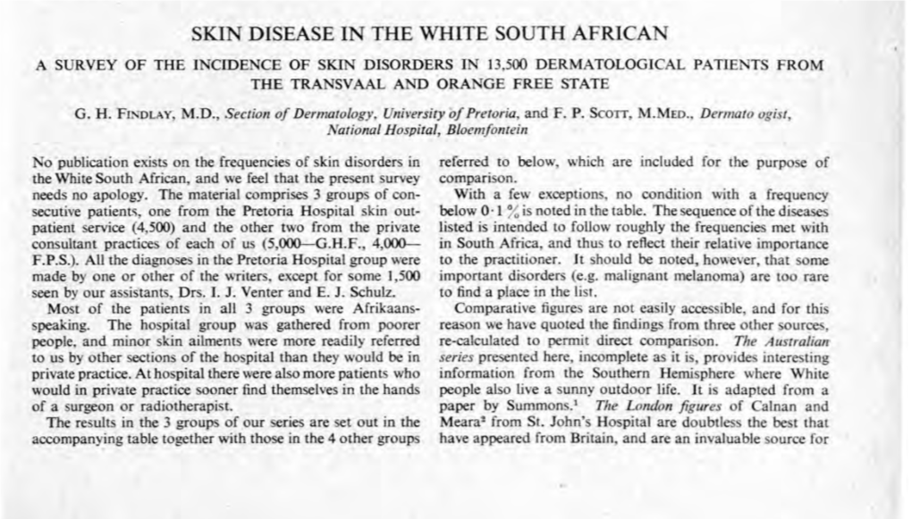 Skin Disease in the White South African a Survey of the Incidence of Skin Disorders in 13,500 Dermatological Patients from the Transvaal and Ora Ge Free State