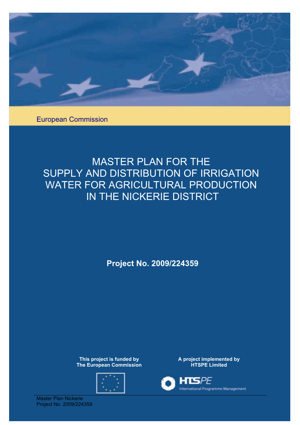 Master Plan for the Supply and Distribution of Irrigation Water for Agricultural Production in the Nickerie District