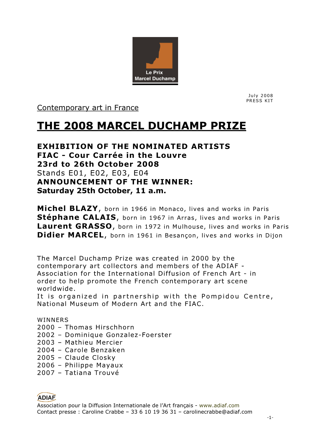 The 2008 Marcel Duchamp Prize