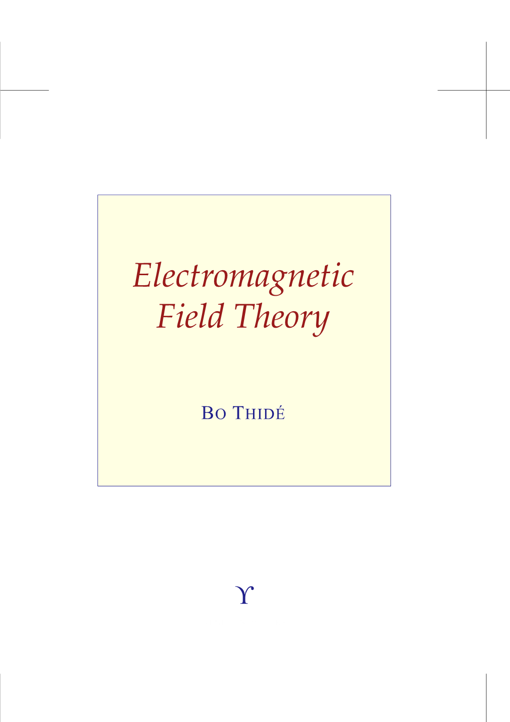 Electromagnetic Field Theory