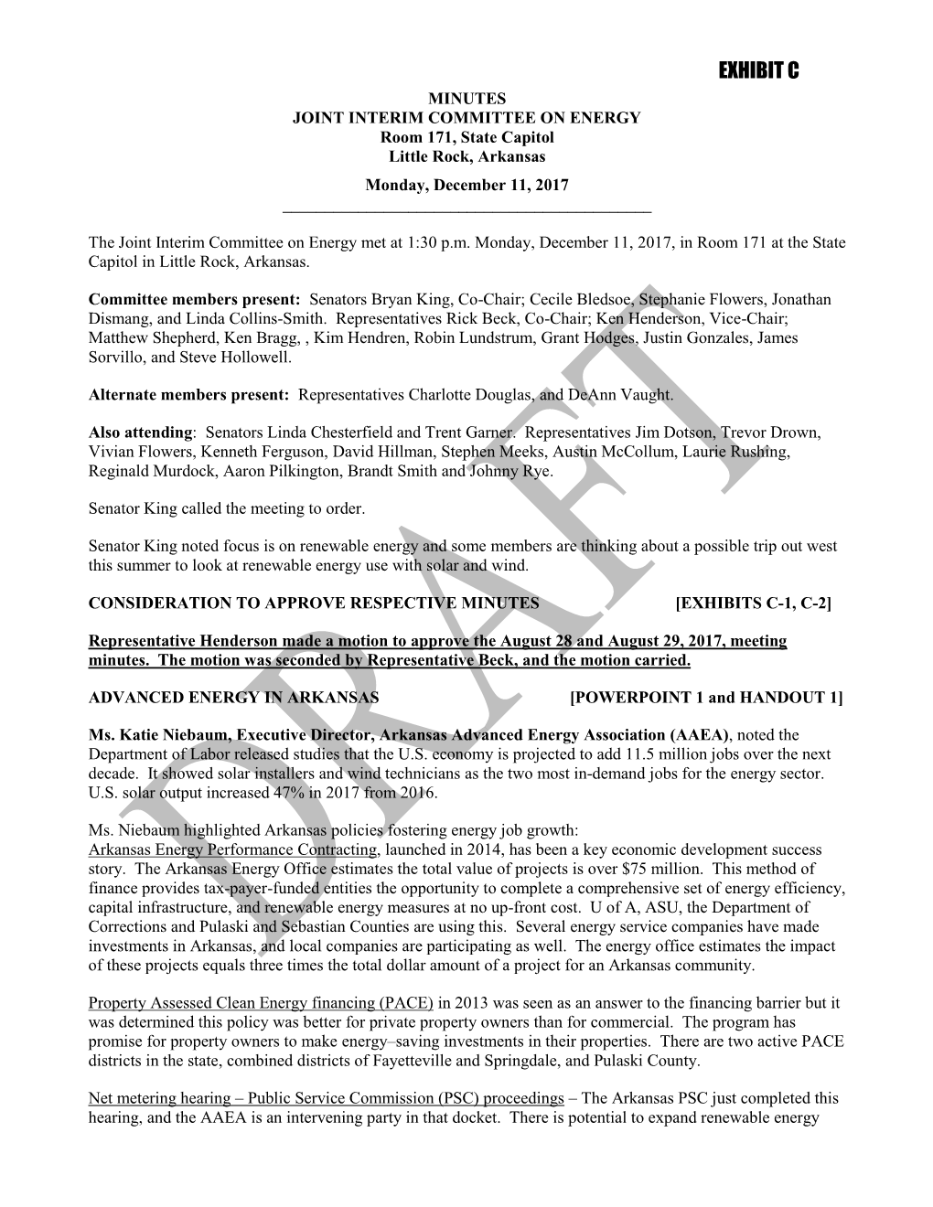 EXHIBIT C MINUTES JOINT INTERIM COMMITTEE on ENERGY Room 171, State Capitol Little Rock, Arkansas Monday, December 11, 2017 ______