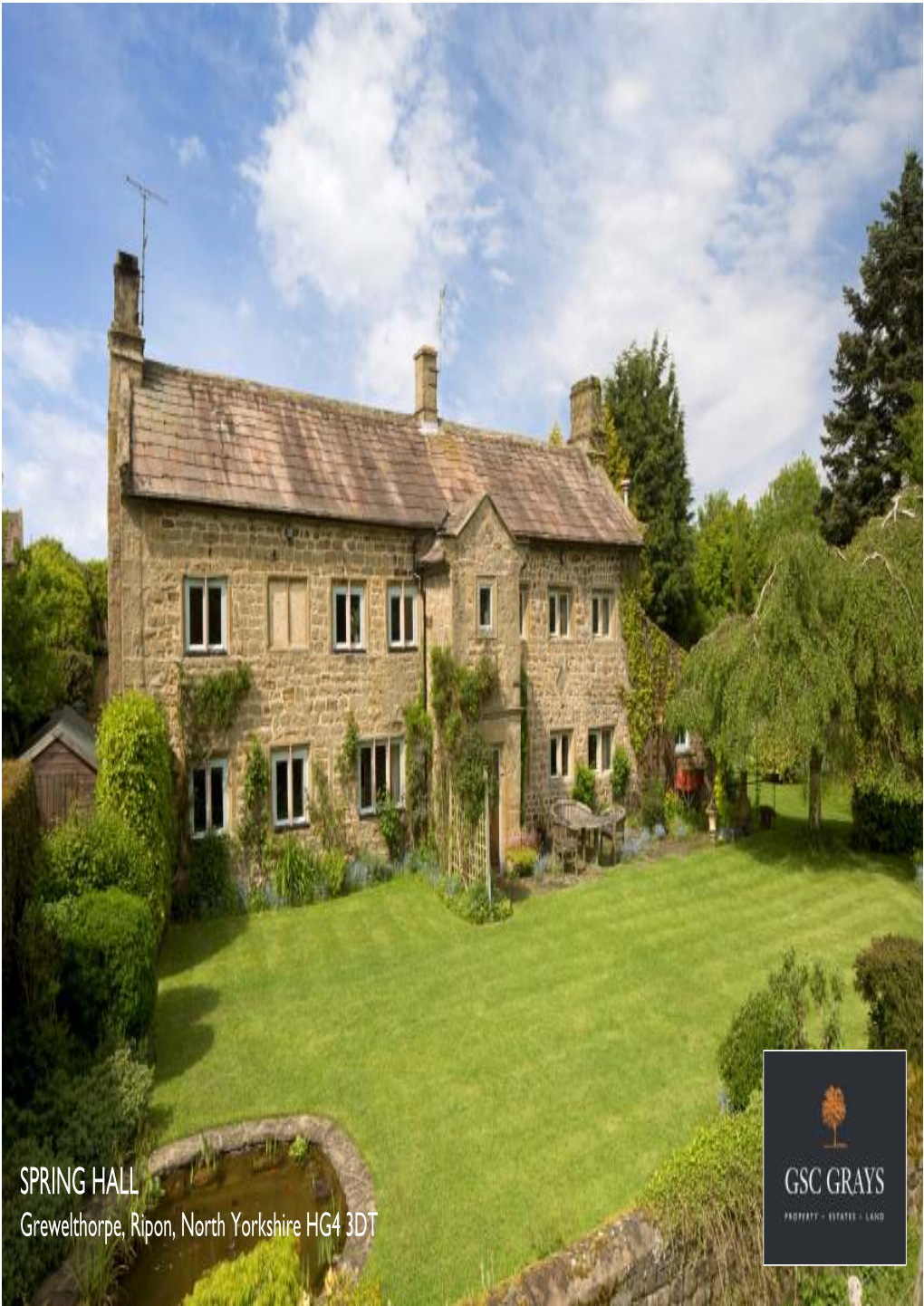 SPRING HALL Grewelthorpe, Ripon, North Yorkshire HG4 3DT