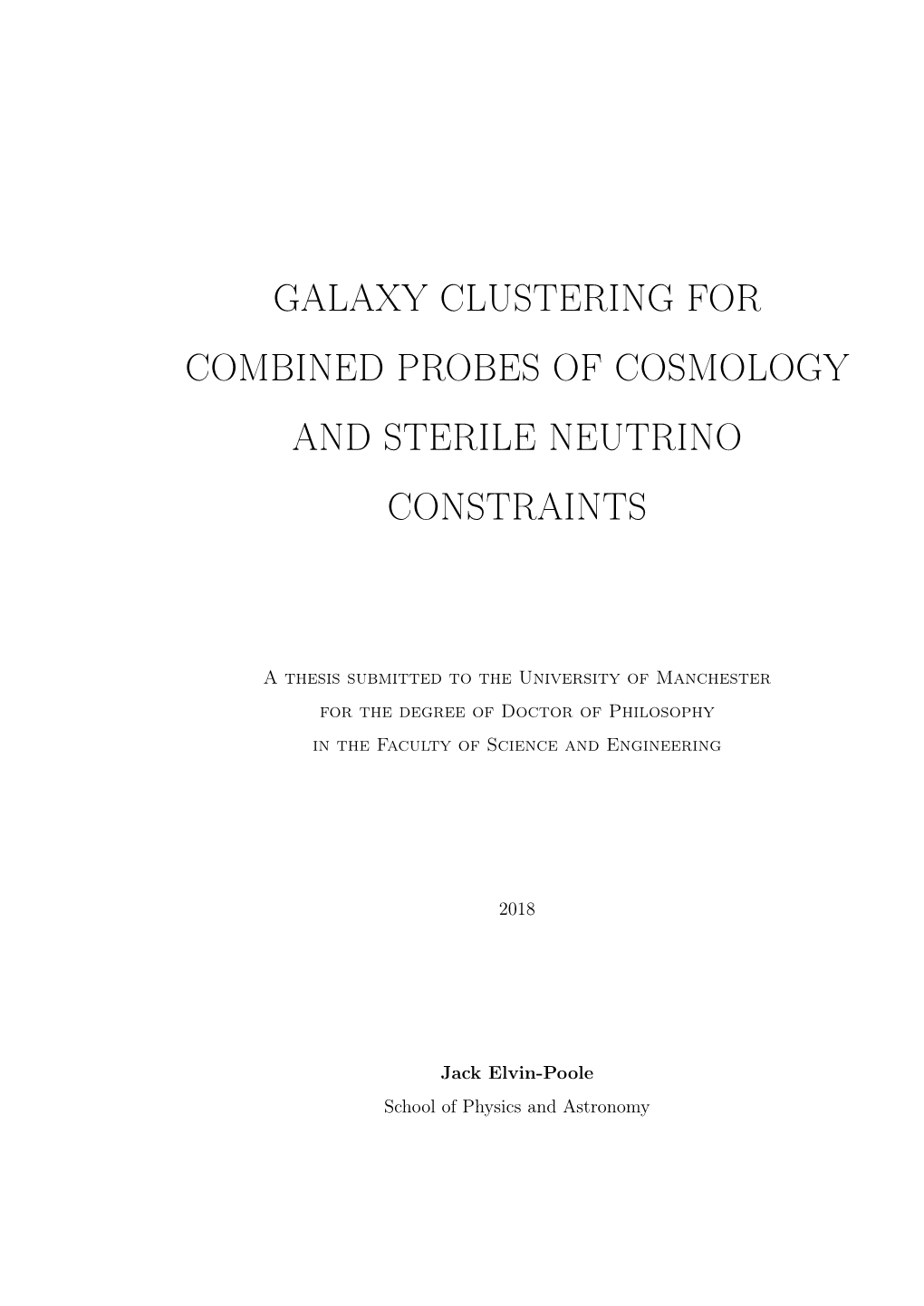 Galaxy Clustering for Combined Probes of Cosmology and Sterile Neutrino Constraints