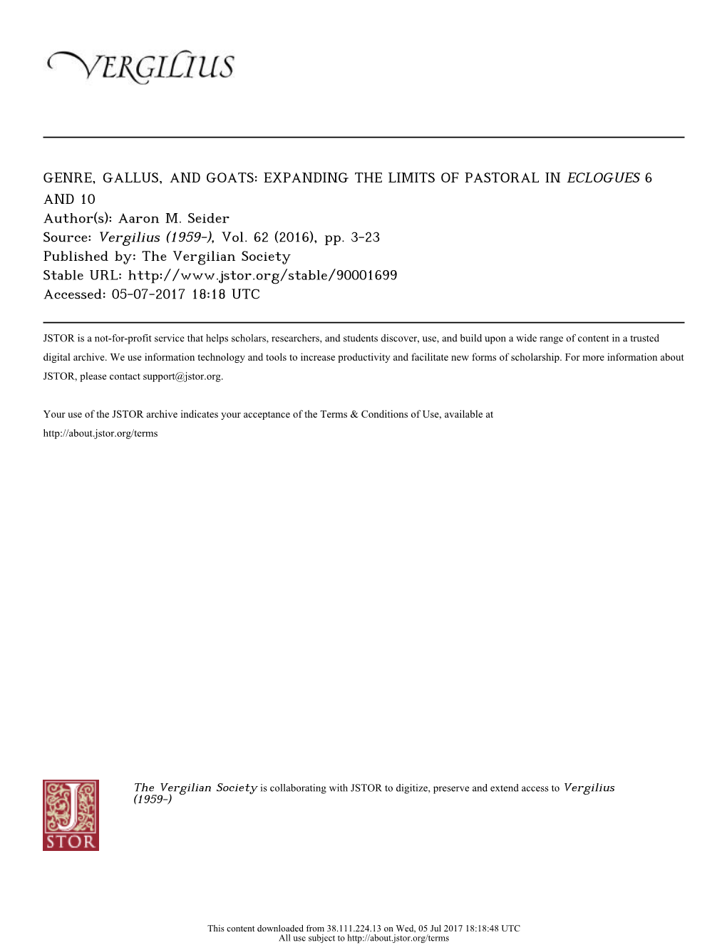 GENRE, GALLUS, and GOATS: EXPANDING the LIMITS of PASTORAL in ECLOGUES 6 and 10 Author(S): Aaron M