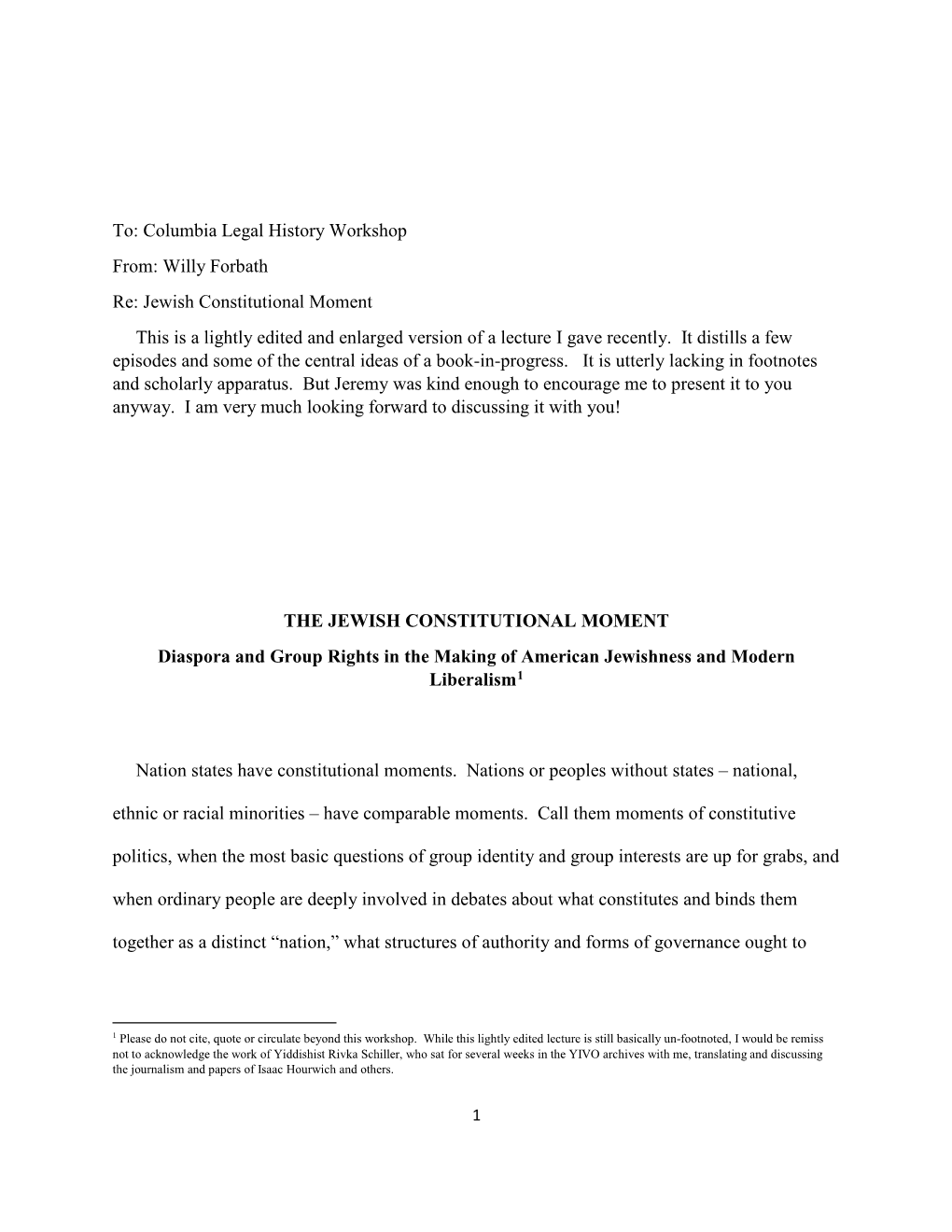 Willy Forbath Re: Jewish Constitutional Moment This Is a Lightly Edited and Enlarged Version of a Lecture I Gave Recently