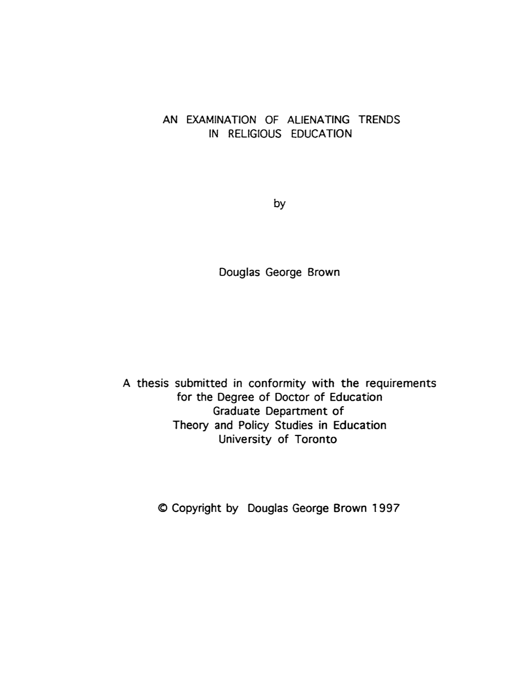 Douglas George Brown a Thesis Submitted in Conformity with The