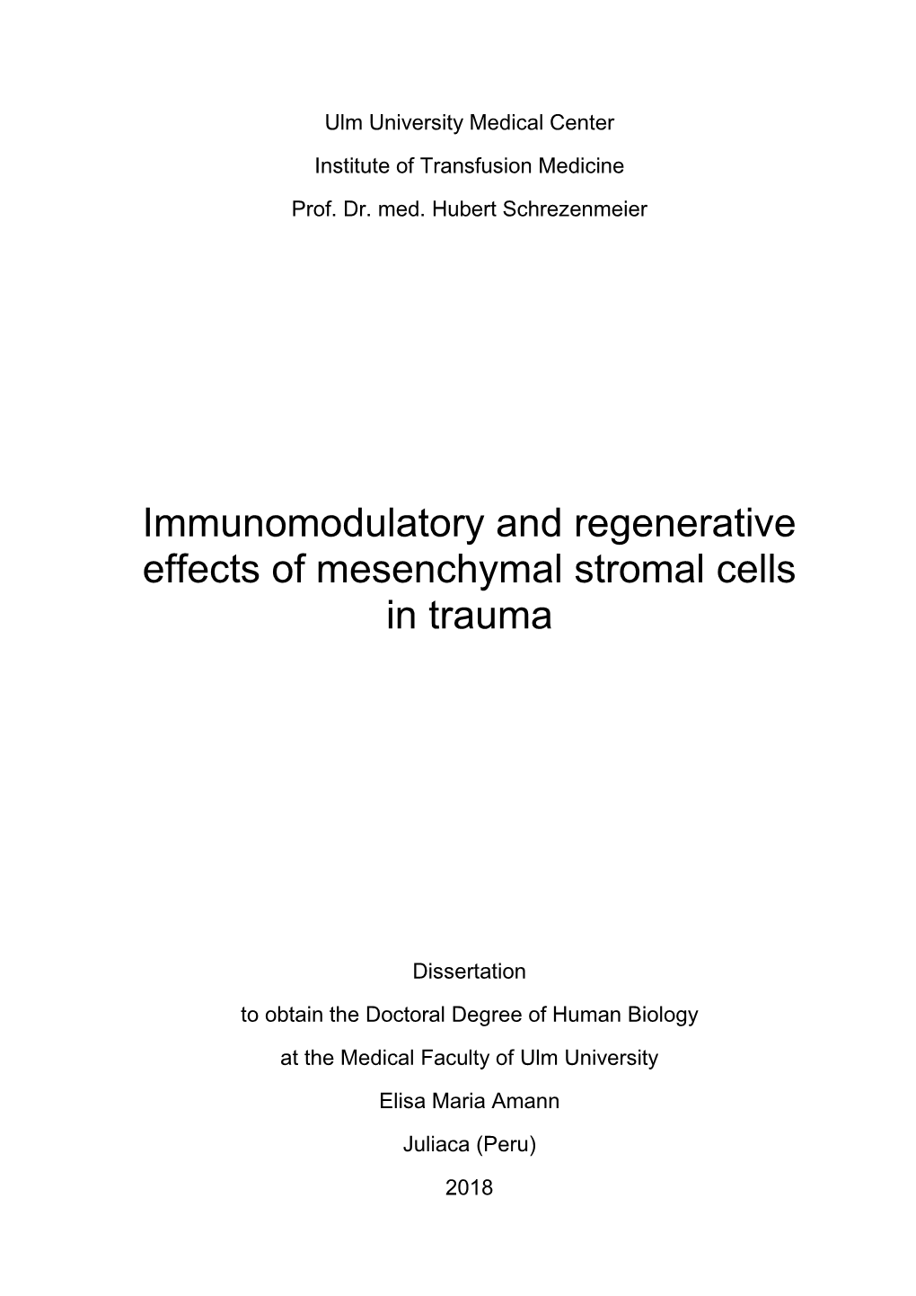 Immunomodulatory and Regenerative Effects of Mesenchymal Stromal Cells in Trauma