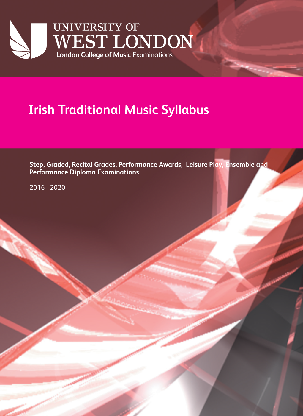 Irish Traditional Music Syllabus Examinations for Beginners Through Graded Exams to Professional Diplomas in Performing, Teaching, Composition and Research