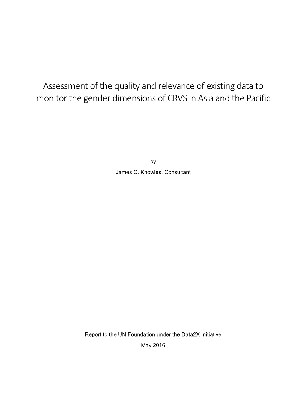 Assessment of the Quality and Relevance of Existing Data to Monitor the Gender Dimensions of CRVS in Asia and the Pacific