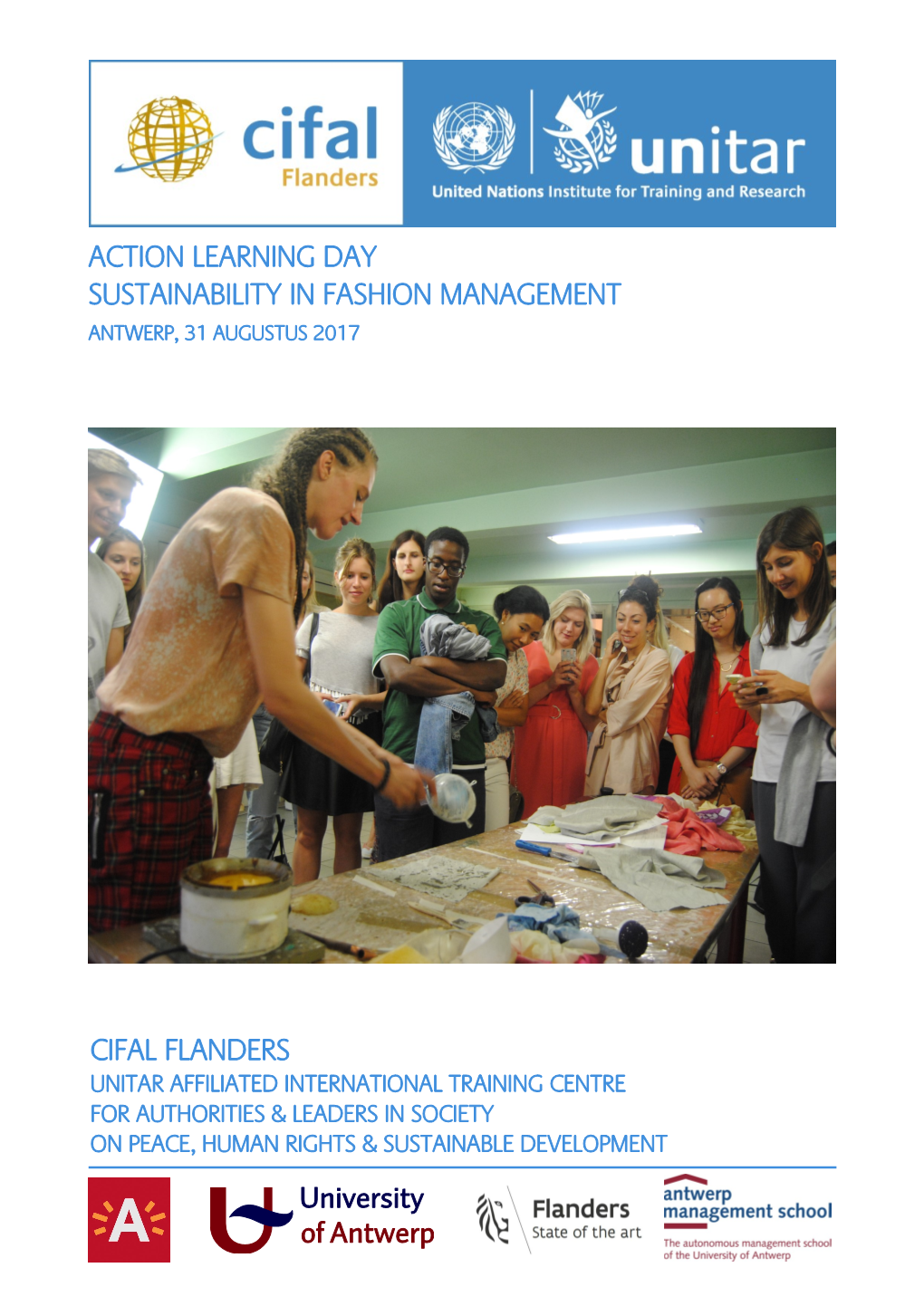 Action Learning Day Sustainability in Fashion Management Antwerp, 31 Augustus 2017