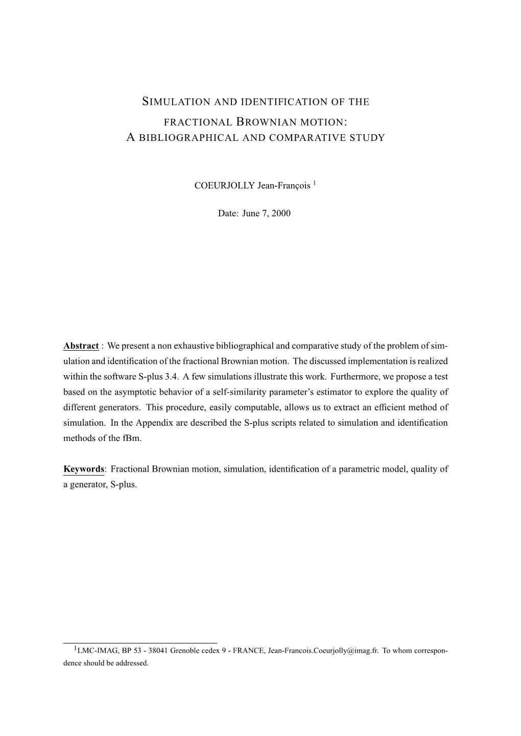 Simulation and Identification of the Fractional Brownianmotion: a Bibliographical and Comparative Study