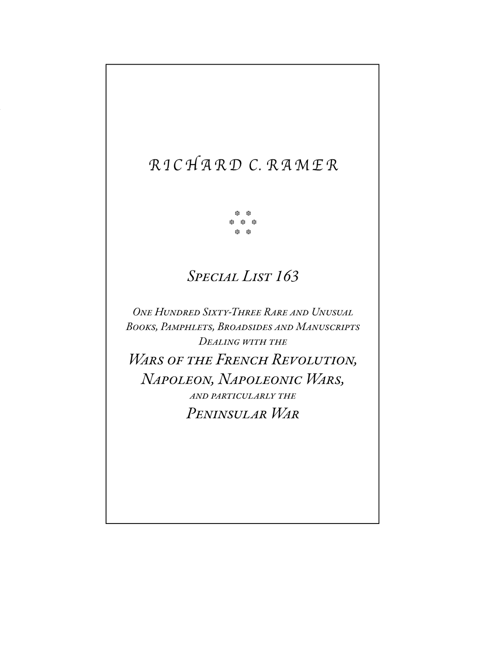 RICHARD C. RAMER Special List 163 Wars of the French