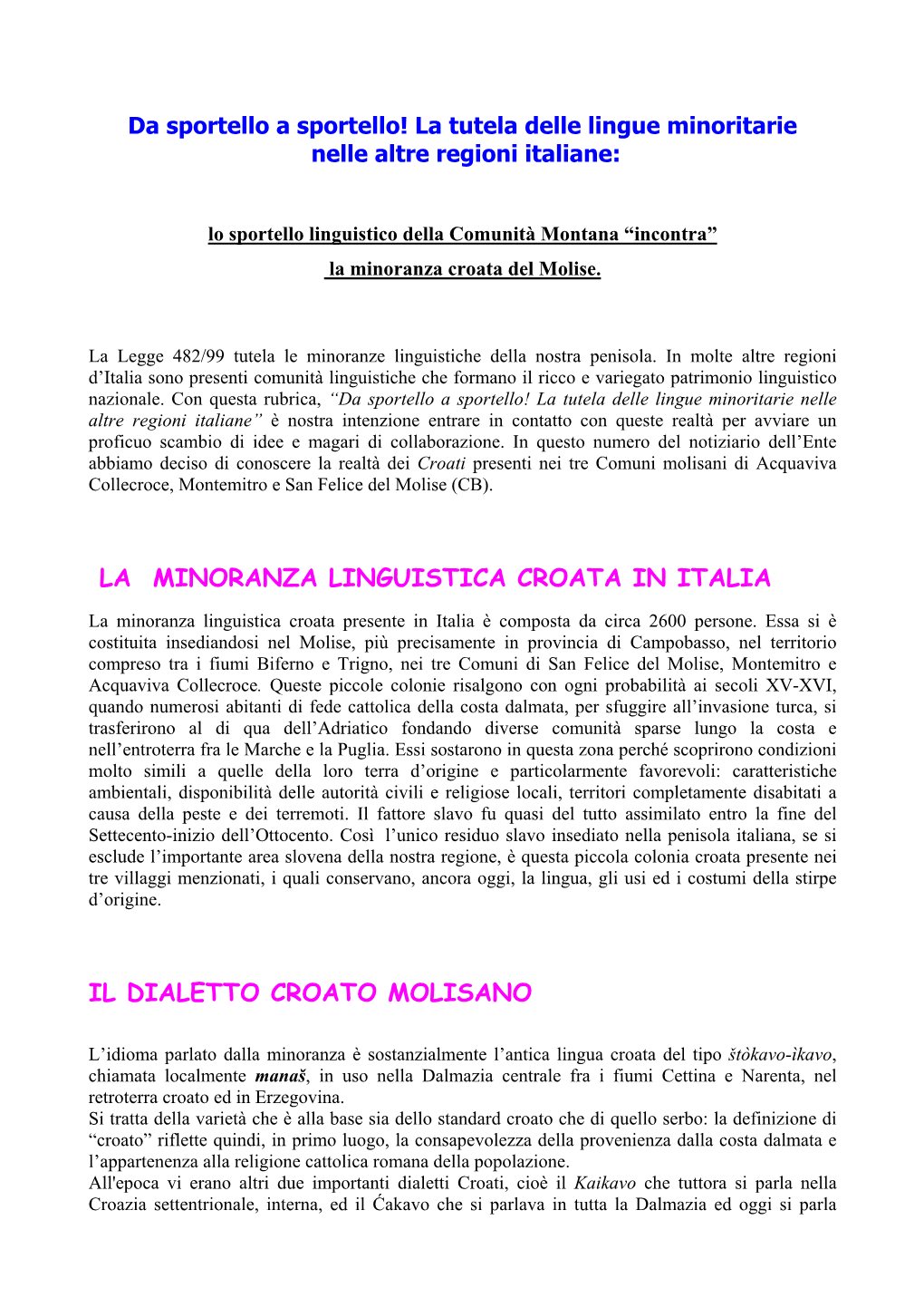 La Minoranza Linguistica Croata in Italia Il Dialetto Croato Molisano