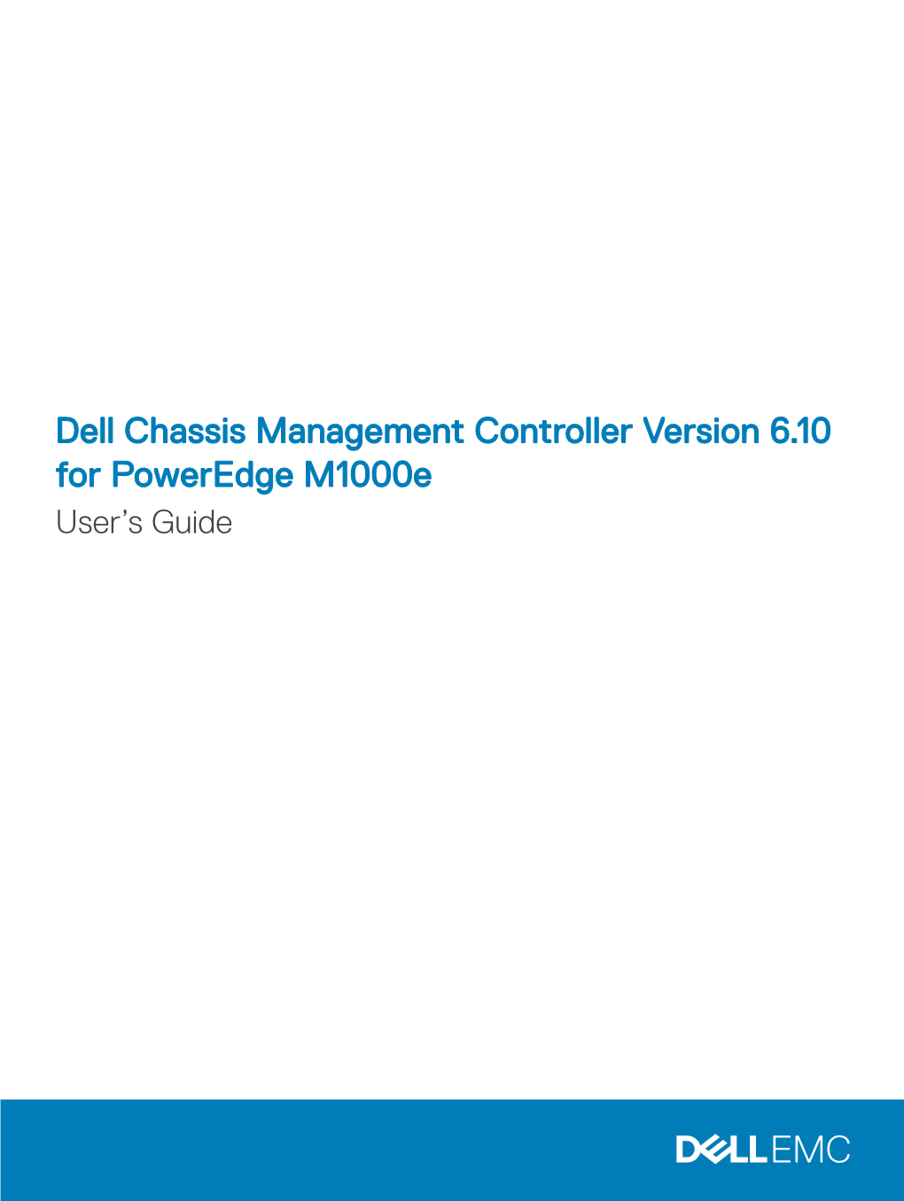 Dell Chassis Management Controller Version 6.10 for Poweredge M1000e User’S Guide Notes, Cautions, and Warnings