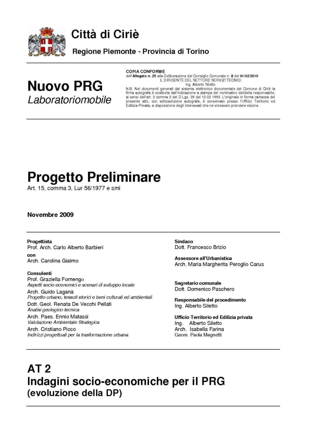 NUOVO PRG CIRIE –PROGETTO PRELIMINARE AT2 –Indagini Socioeconomiche Per Il PRG Graziella Fornengo INDICE 1