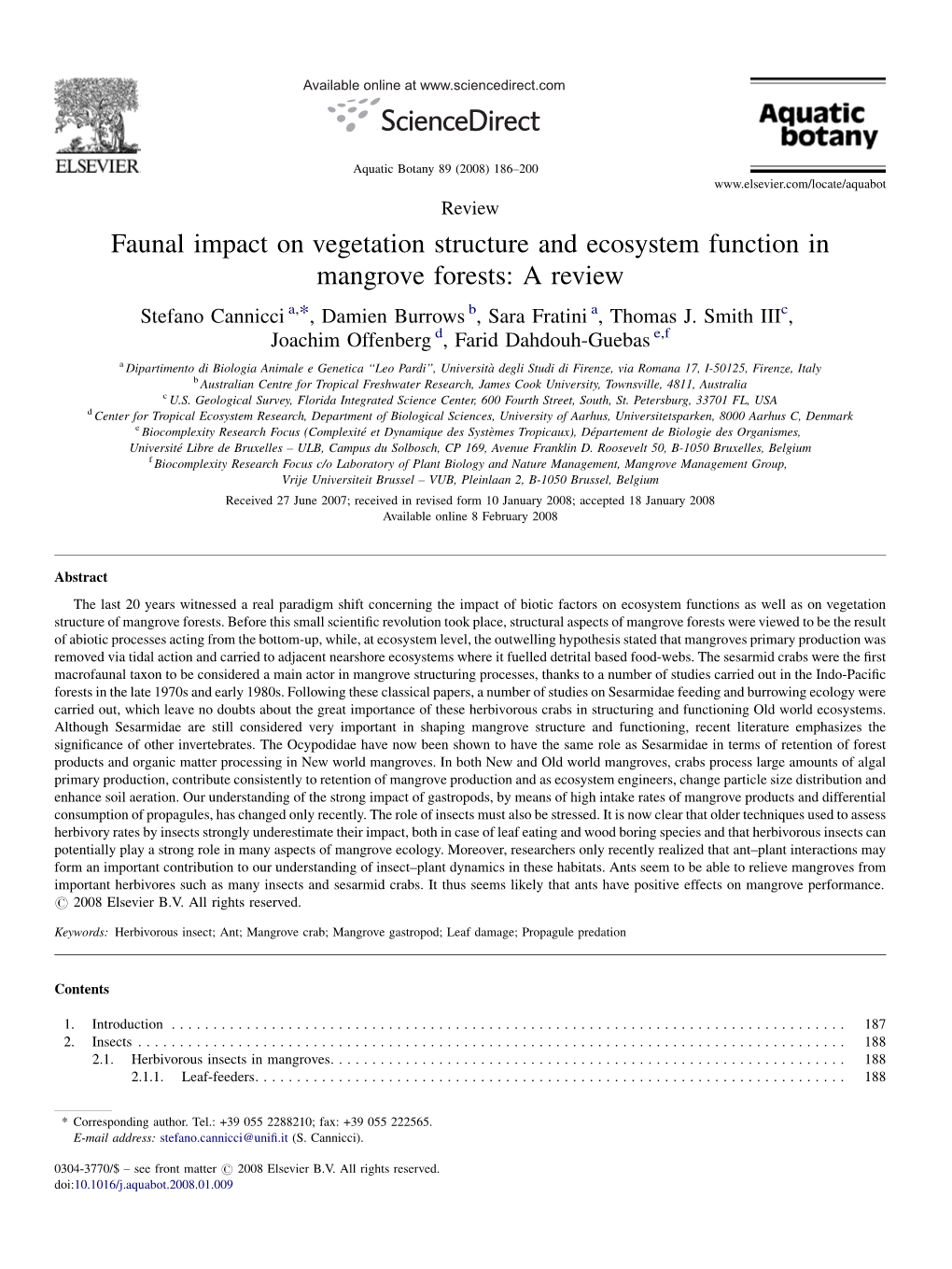 Faunal Impact on Vegetation Structure and Ecosystem Function in Mangrove Forests: a Review Stefano Cannicci A,*, Damien Burrows B, Sara Fratini A, Thomas J