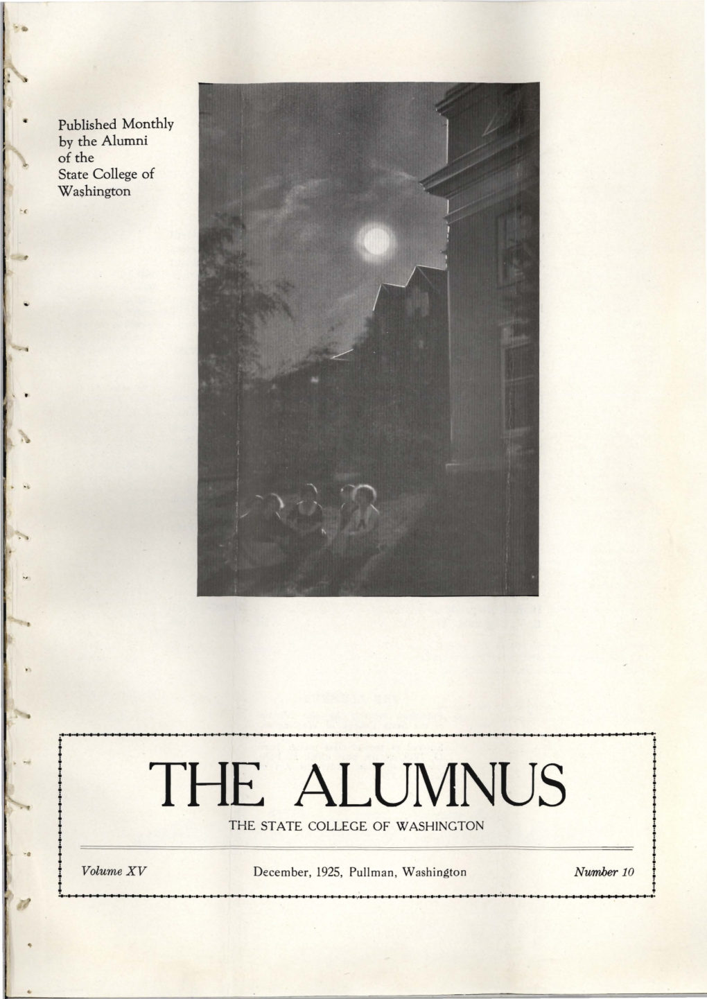 THE ALUMNUS I; Ii I T the STATE COLLEGE of WASHINGTON T I •