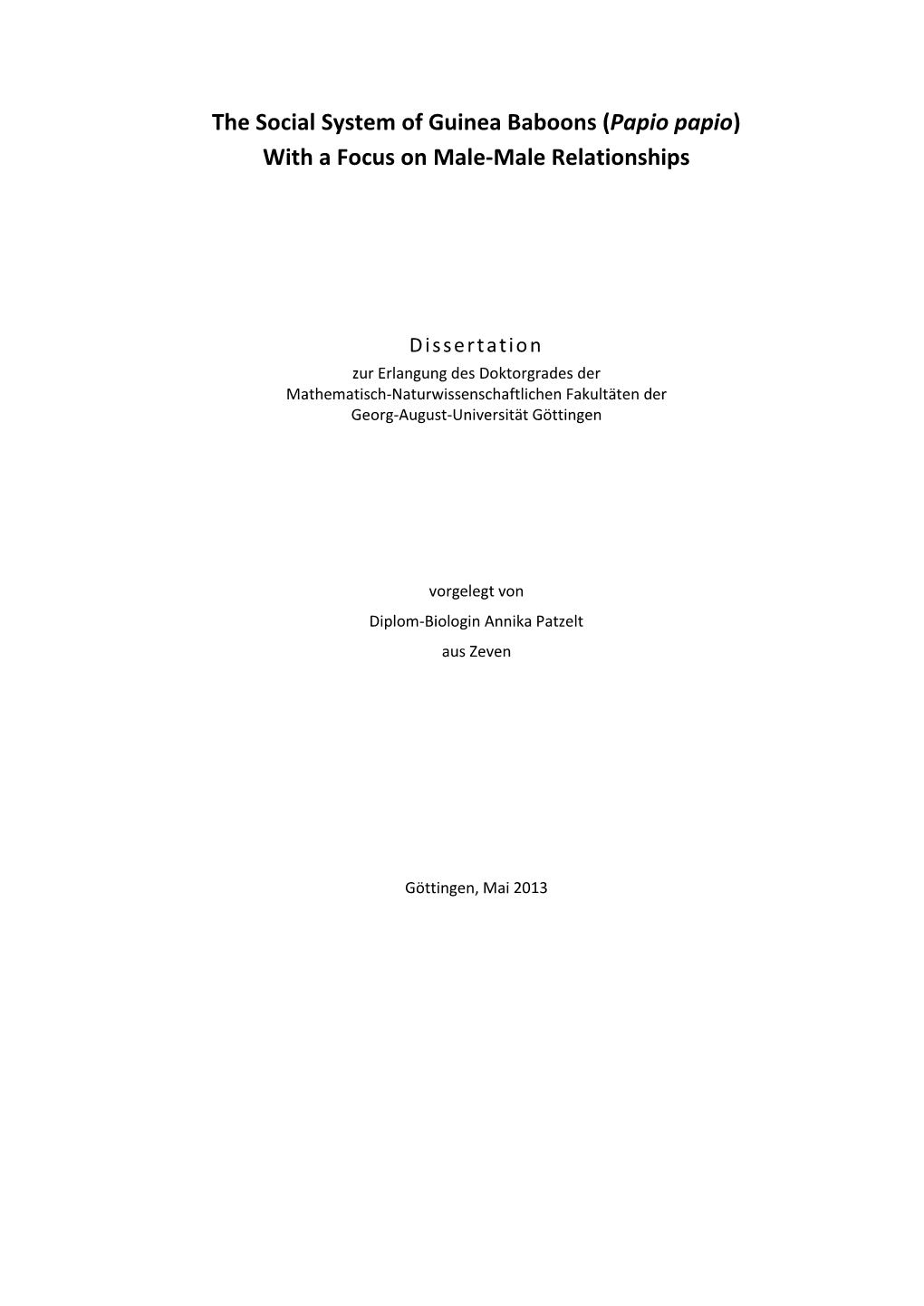 The Social System of Guinea Baboons (Papio Papio) with a Focus on Male-Male Relationships