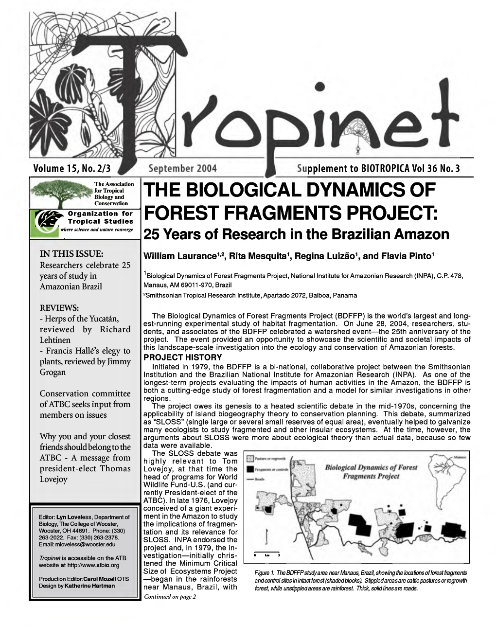 The Biological Dynamics of Forest Fragments Project