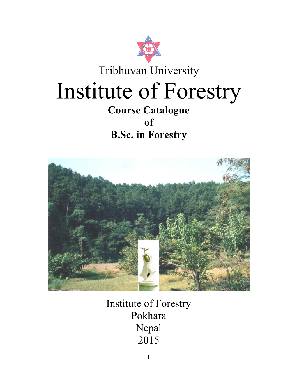 Institute of Forestry Course Catalogue of B.Sc