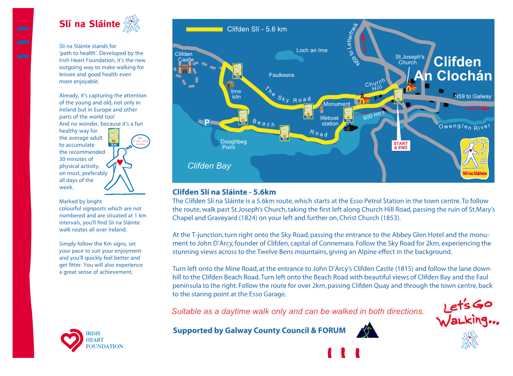 Clifden Slí Na Sláinte - 5.6Km Marked by Bright the Clifden Slí Na Sláinte Is a 5.6Km Route, Which Starts at the Esso Petrol Station in the Town Centre
