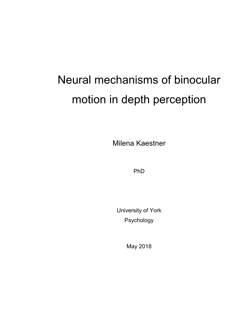 Neural Mechanisms of Binocular Motion in Depth Perception