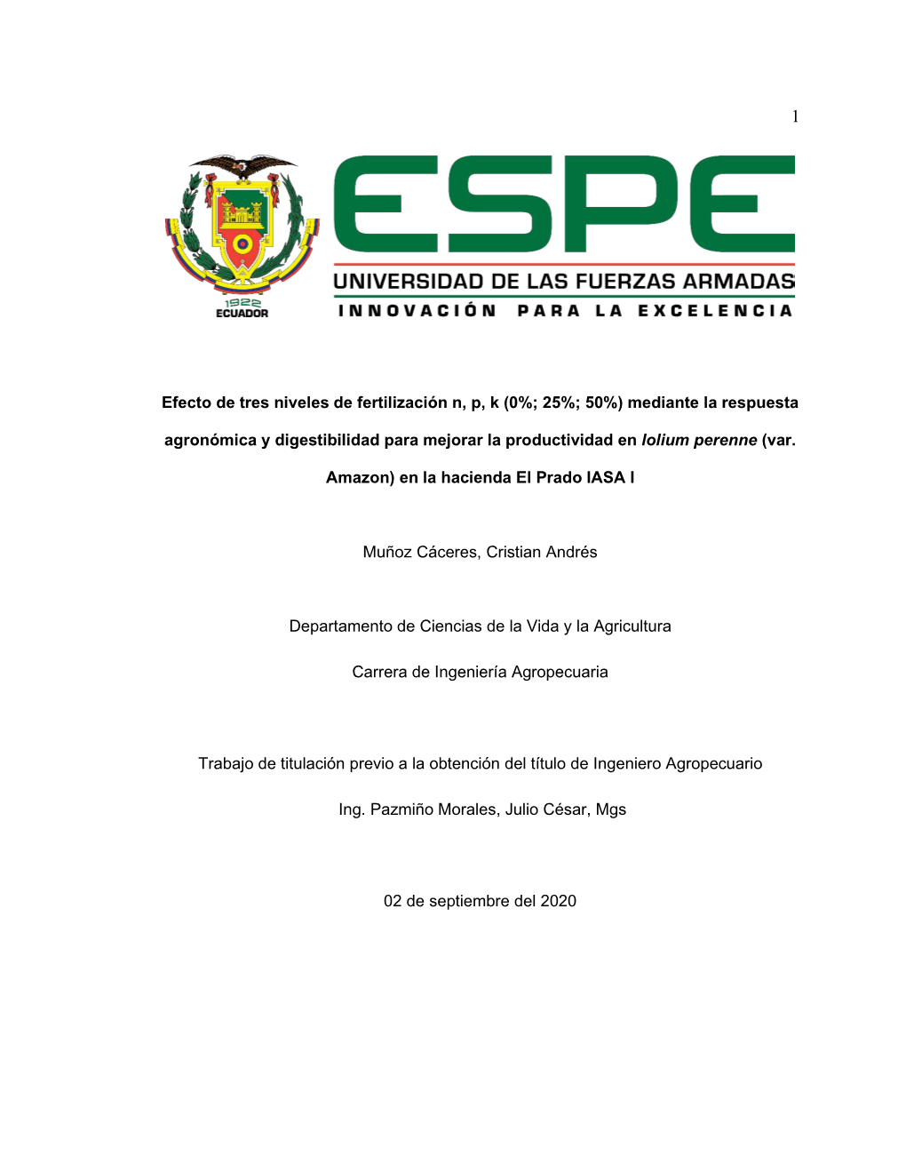 Efecto De Tres Niveles De Fertilización N, P, K (0%; 25%; 50%) Mediante La Respuesta Agronómica Y Digestibilidad Para Mejorar La Productividad En Lolium Perenne (Var