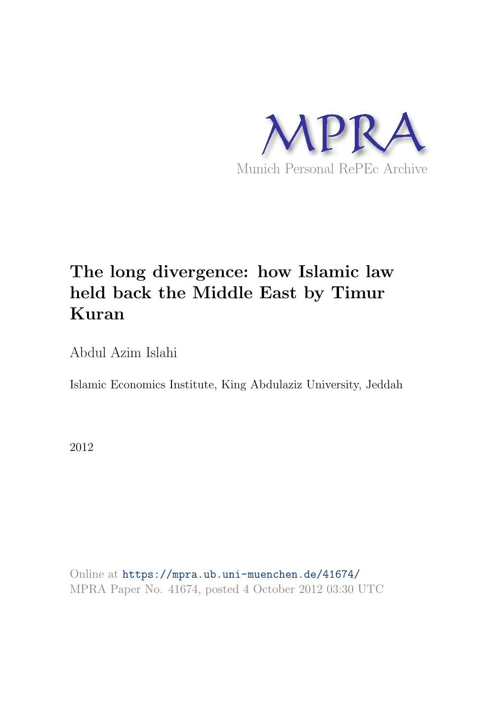 The Long Divergence: How Islamic Law Held Back the Middle East by Timur Kuran