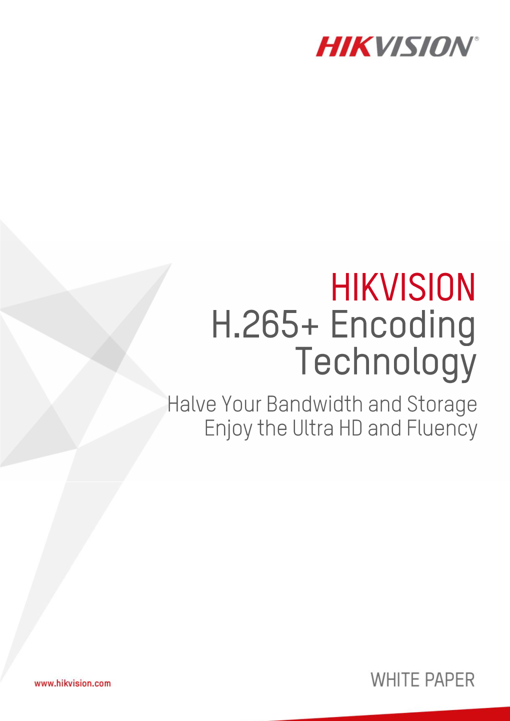HIKVISION H.265+ Encoding Technology