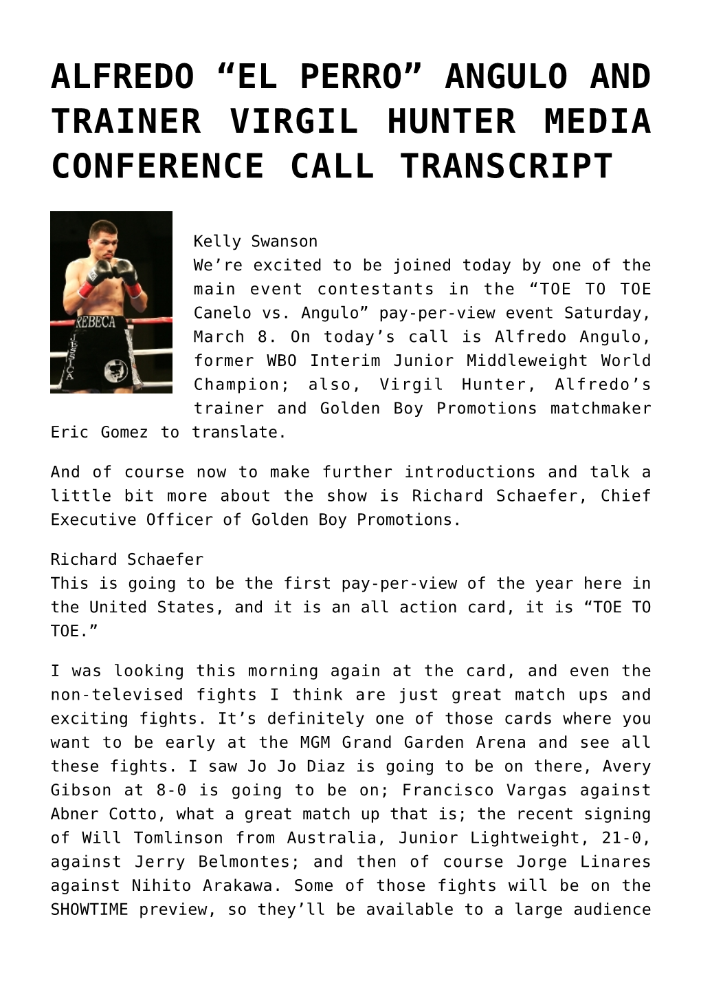 Angulo and Trainer Virgil Hunter Media Conference Call Transcript