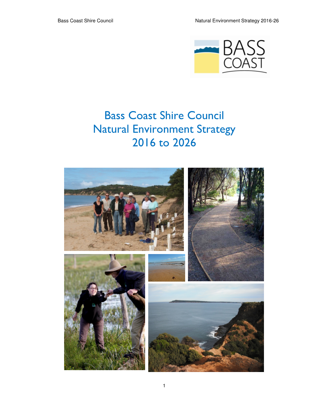 Bass Coast Shire Council Natural Environment Strategy 2016 to 2026