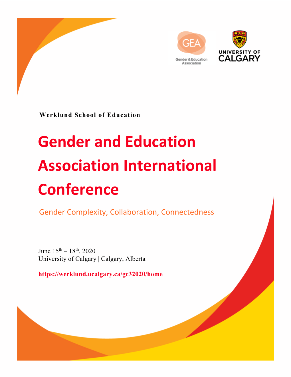 Gender and Education Association International Conference Gender Complexity, Collaboration, Connectedness