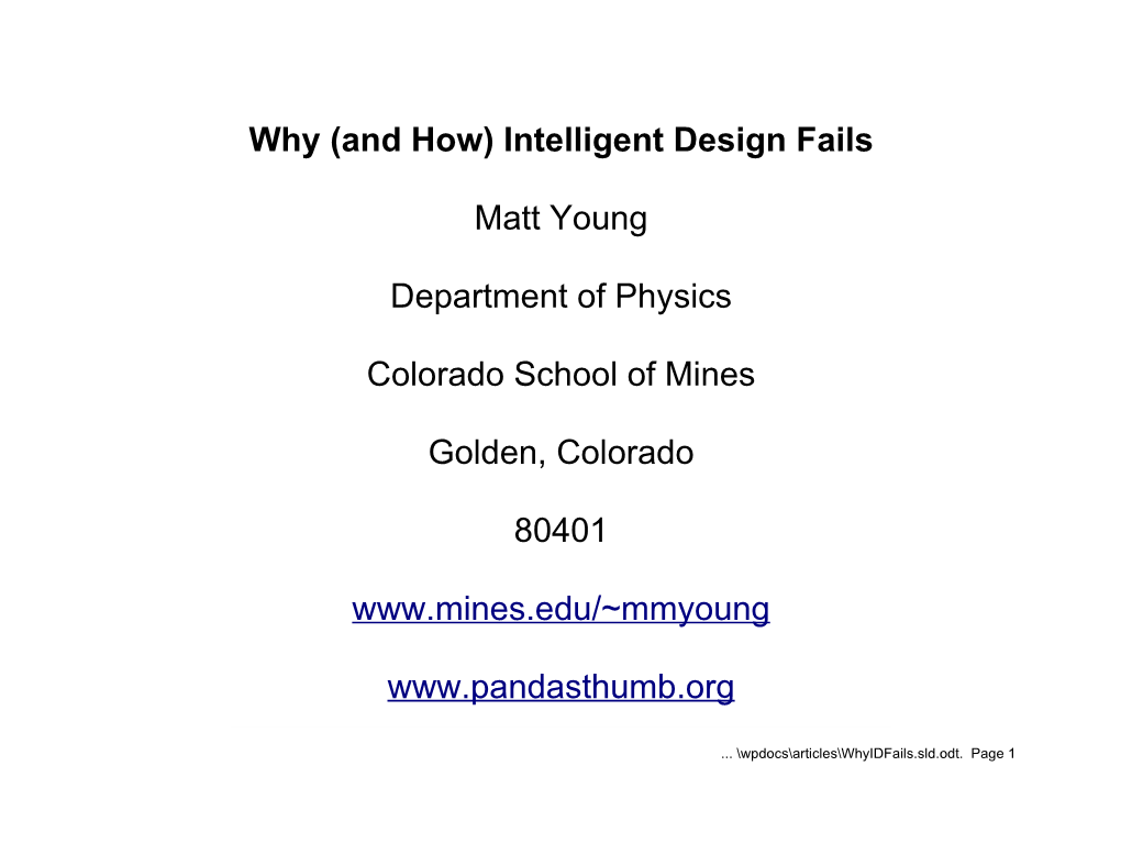 Intelligent Design Fails Matt Young Department of Physics Colorado