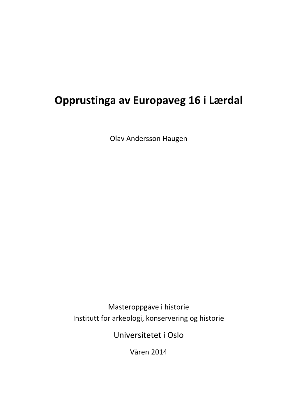 Opprustinga Av Europaveg 16 I Lærdal