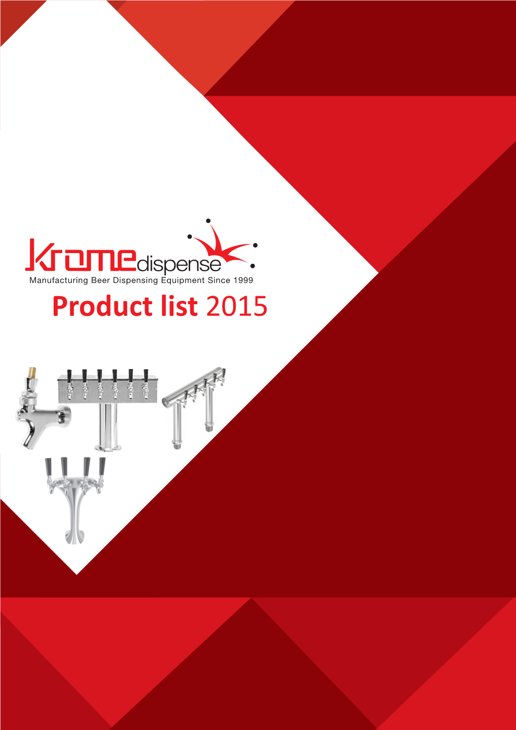 Product List 2015 PACIFIC MERCHANTS Is a Professional Manufacturer of Keg Beer Dispensing and Home Brewing Equipment Since 1998