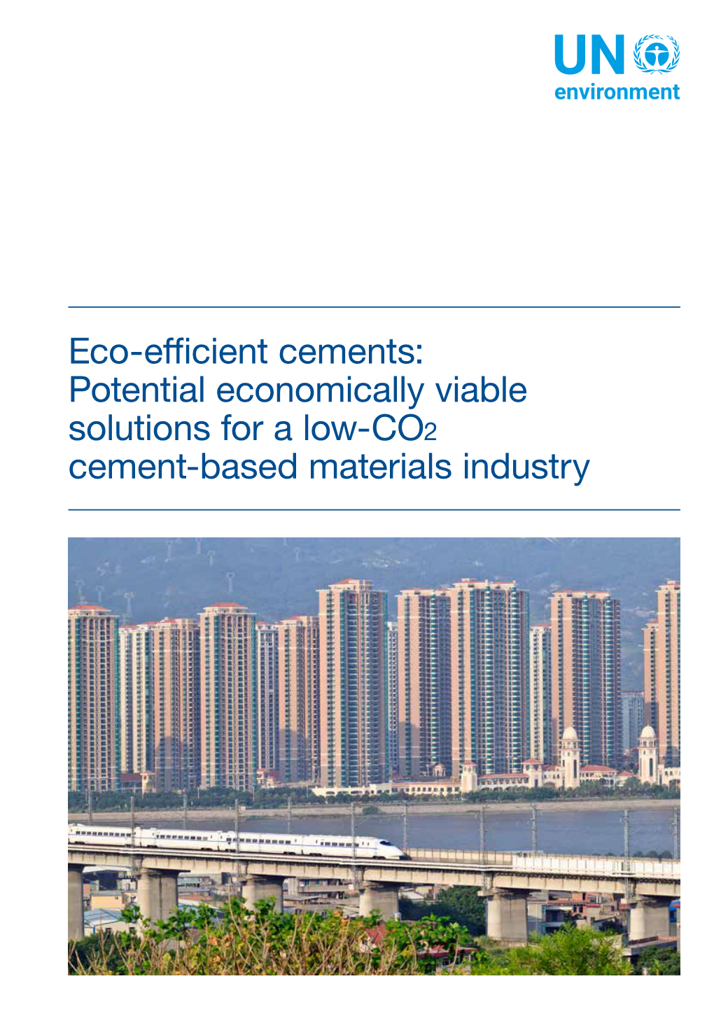 Eco-Efficient Cements: Potential Economically Viable Solutions for a Low-CO2 Cement-Based Materials Industry