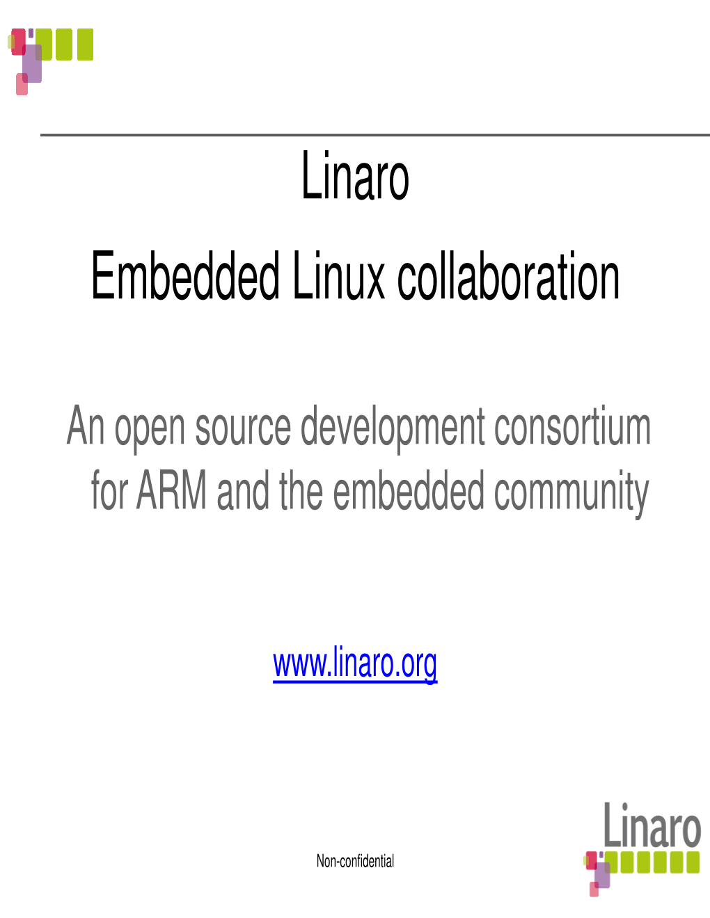 Linaro Embedded Linux Collabora Linaro Edded Linux Collaboration