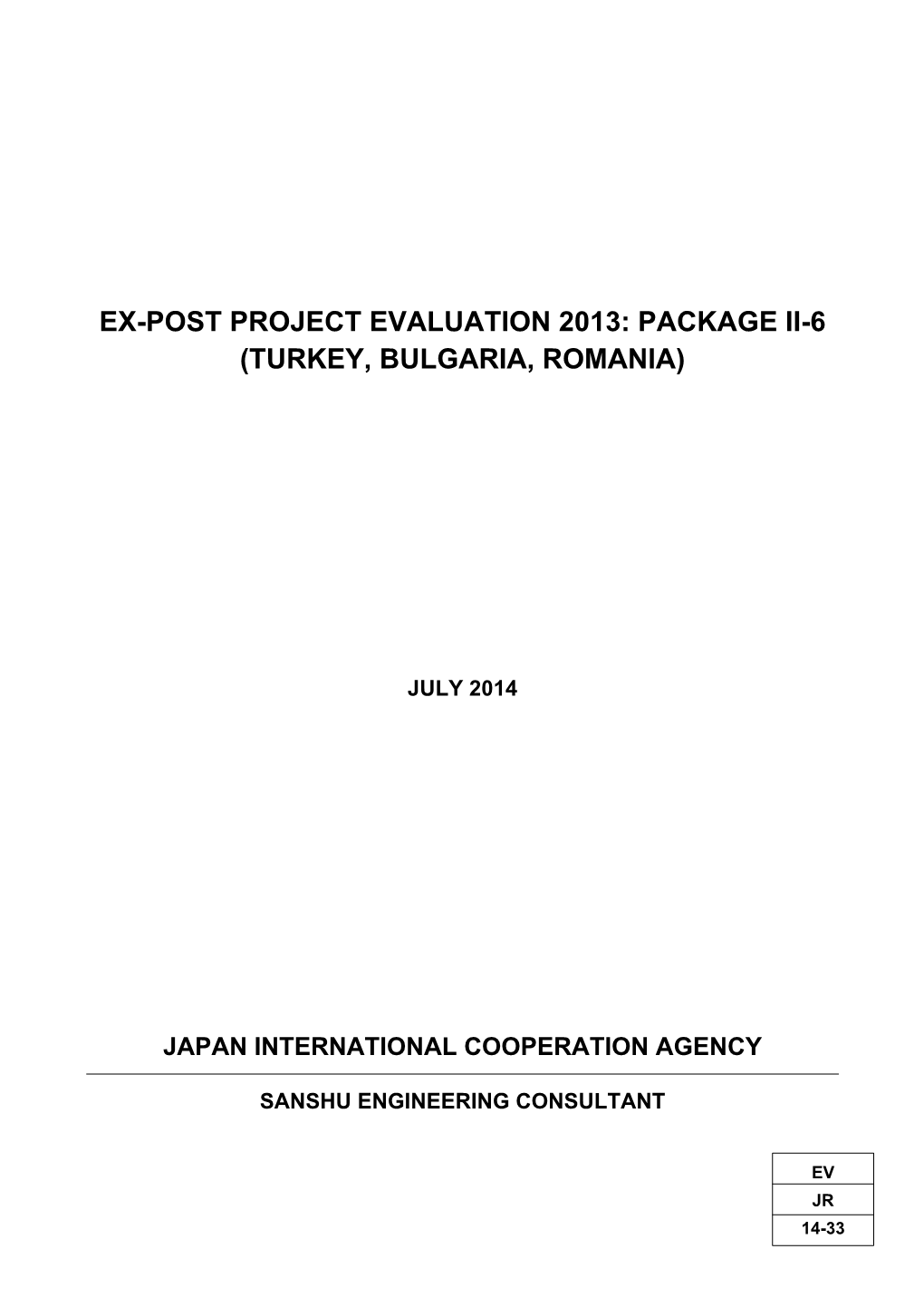 Ex-Post Project Evaluation 2013: Package Ii-6 (Turkey, Bulgaria, Romania)