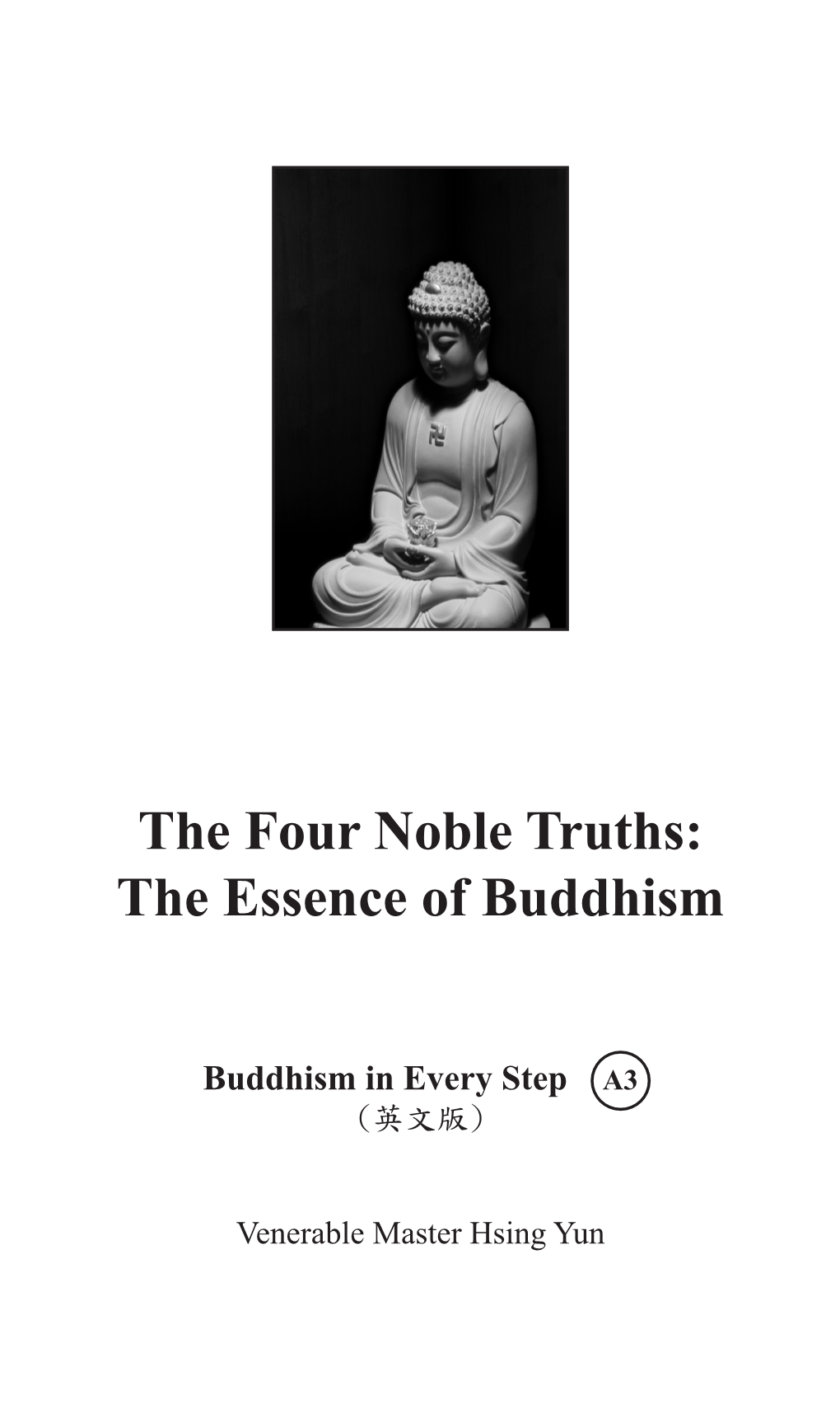 The Four Noble Truths: the Essence of Buddhism