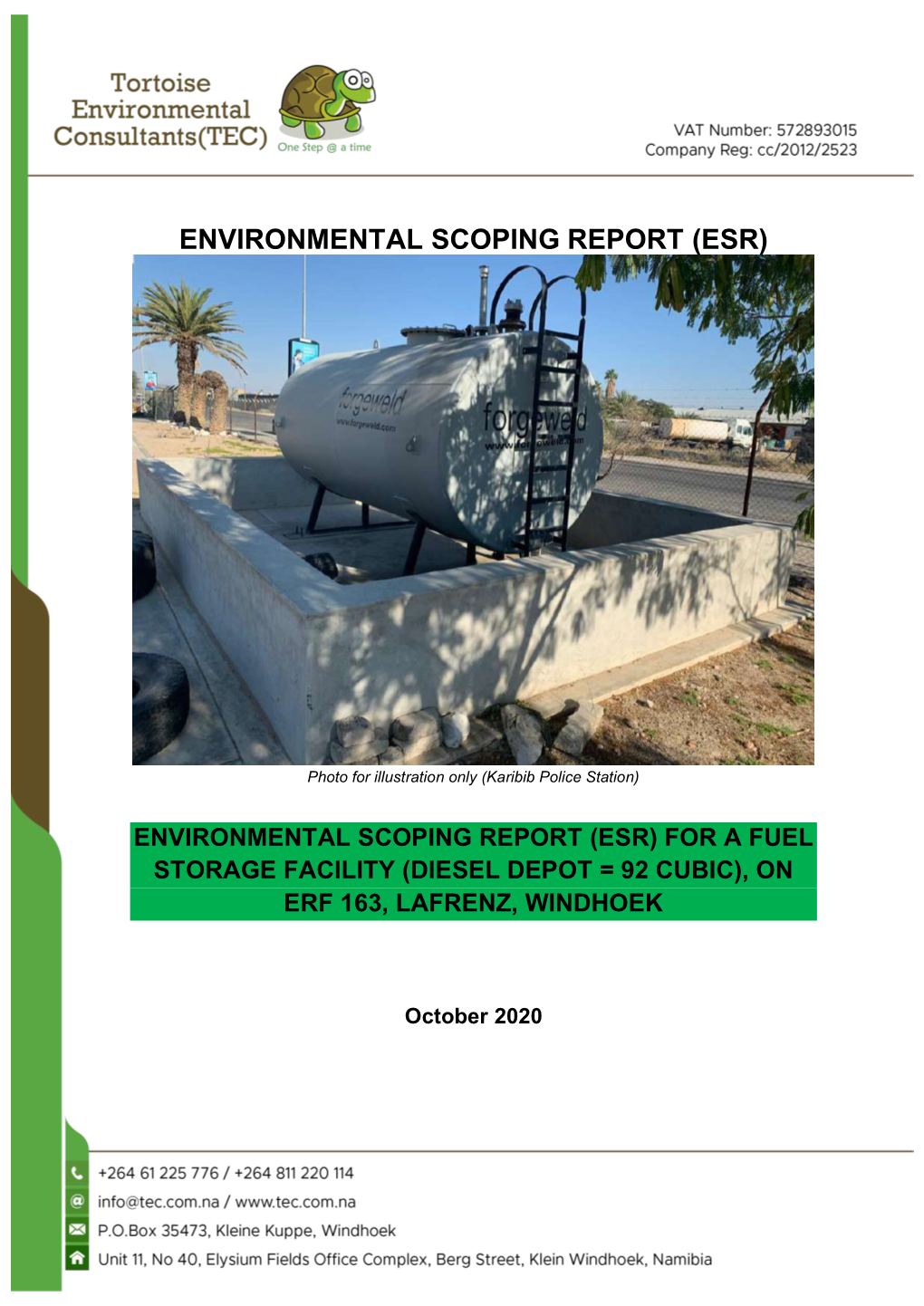 Environmental Scoping Report (Esr) for a Fuel Storage Facility (Diesel Depot = 92 Cubic), on Erf 163, Lafrenz, Windhoek