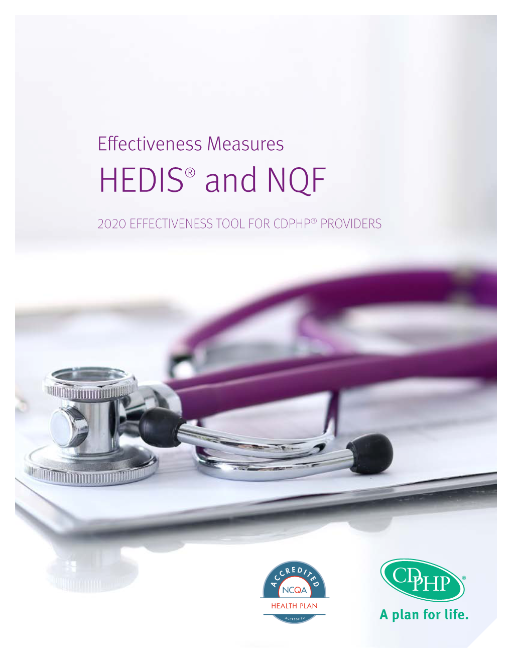 Effectiveness Measures HEDIS® and NQF