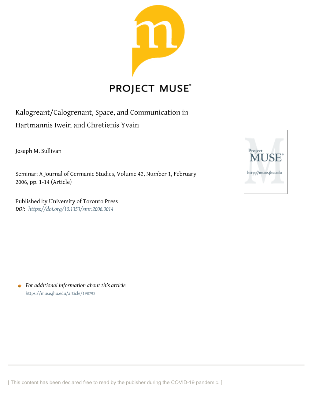 Kalogreant/Calogrenant, Space, and Communication in Hartmannis Iwein and Chretienis Yvain
