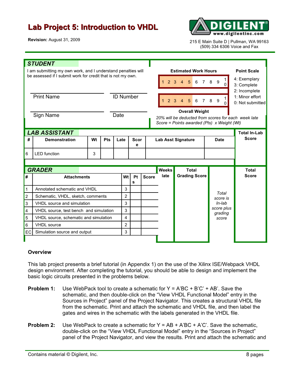 This Lab Project Presents a Brief Tutorial (In Appendix 1) on the Use of the Xilinx ISE/Webpack