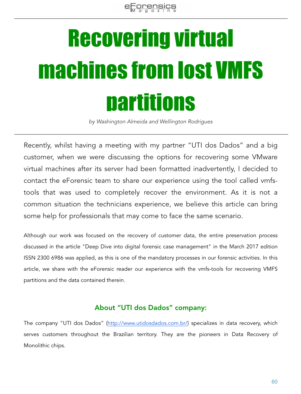 Recovering Virtual Machines from Lost VMFS Partitions by Washington Almeida and Wellington Rodrigues