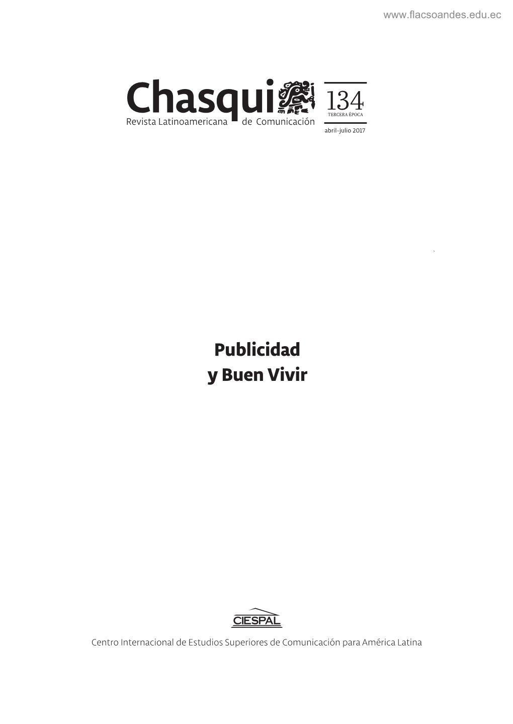 Chasqui. Revista Latinoamericana De Comunicación N°134. Publicidad Y Buen Vivir