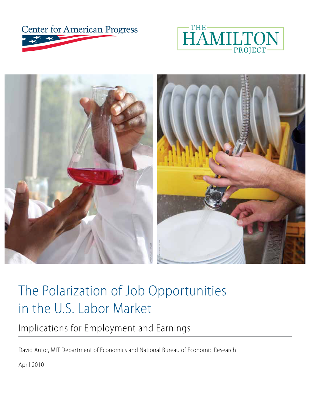 The Polarization of Job Opportunities in the U.S. Labor Market Implications for Employment and Earnings