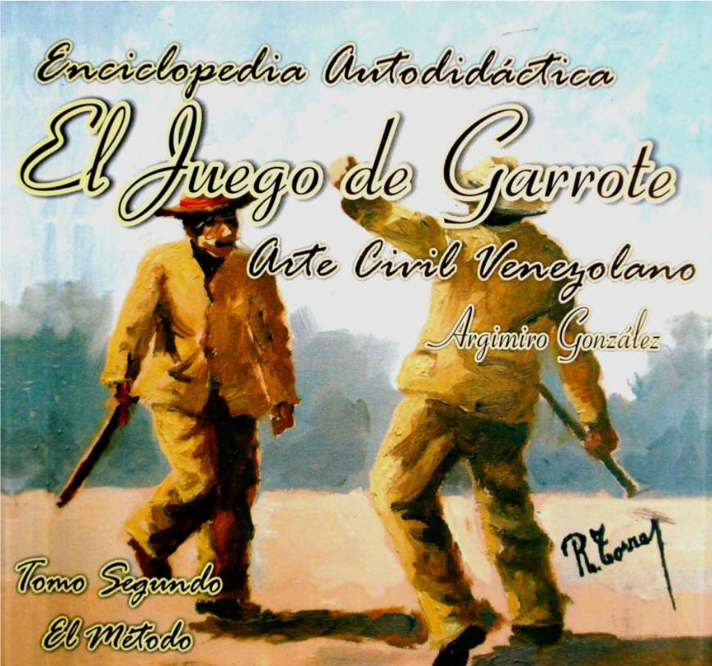 Enciclopedia El Juego De Garrote Argimiro González 1